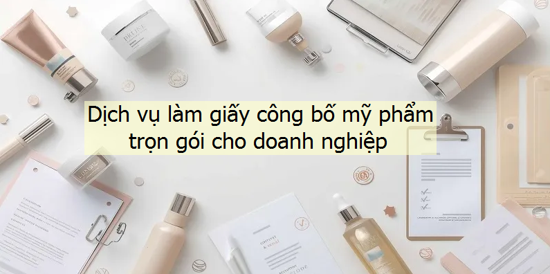dịch vụ công bố mỹ phẩm trong nước 