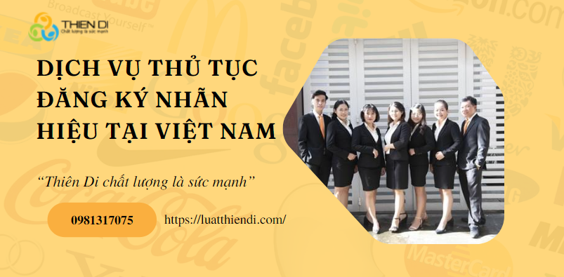 dịch vụ thủ tục đăng ký nhãn hiệu tại Việt Nam 