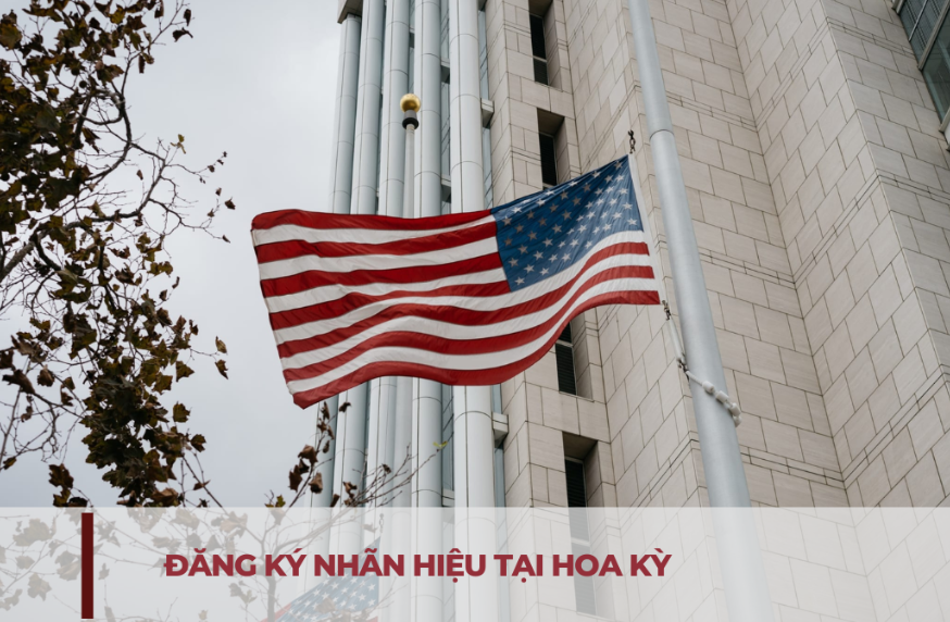 đăng k&yacute; nh&atilde;n hiệu tại Mỹ