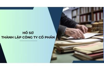 Chi tiết hồ sơ thành lập công ty theo quy định pháp luật năm 2025