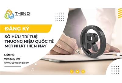 Đăng ký sở hữu trí tuệ thương hiệu quốc tế mới nhất hiện nay