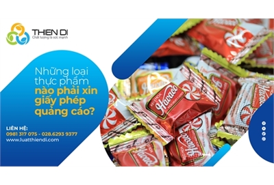 Những loại thực phẩm nào phải xin giấy phép quảng cáo?