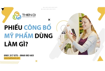 Phiếu công bố mỹ phẩm dùng để làm gì?