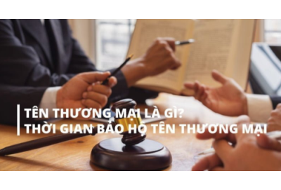 Thời hạn bảo hộ tên thương mại: Nắm rõ để không mất quyền sở hữu 