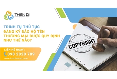 Trình tự thủ tục đăng ký bảo hộ tên thương mại được quy định như thế nào?