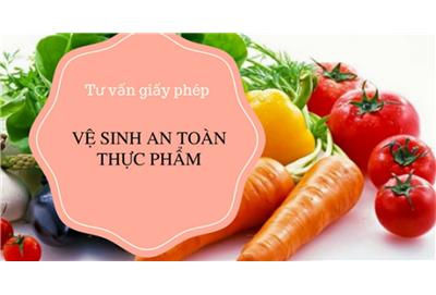 Tư vấn giấy phép an toàn thực phẩm cho cơ sở kinh doanh