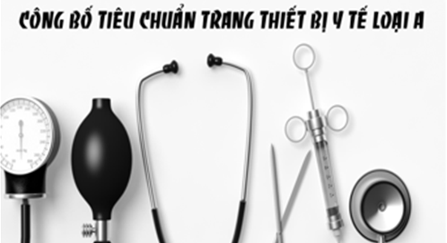 Dịch vụ làm thủ tục công bố tiêu chuẩn trang thiết bị y tế loại A