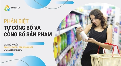 Phân biệt tự công bố sản phẩm và đăng ký bản công bố sản phẩm